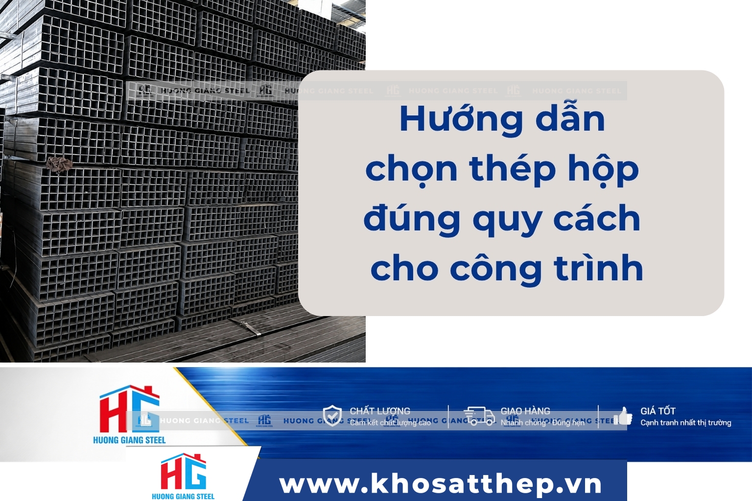 Hướng dẫn chọn thép hộp đúng quy cách cho công trình