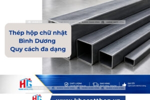thép hộp chữ nhật Bình Dương