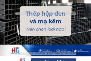 thép hộp đen và mạ kẽm