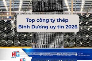Top công ty thép Bình Dương 2026
