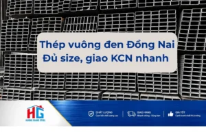 Thép vuông đen Đồng Nai