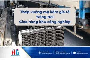 Thép vuông mạ kẽm giá rẻ Đồng Nai